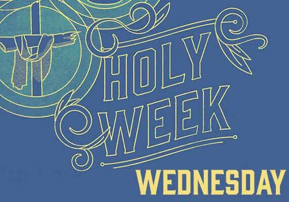0e10096783_1586311568_holy-week-3-wednesday-promo-600px