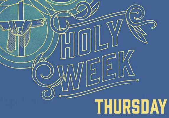 0e10109074_1586398135_holy-week-4-thursday-promo-600px