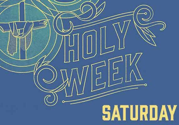 0e10113907_1586467225_holy-week-6-saturday-promo-600px