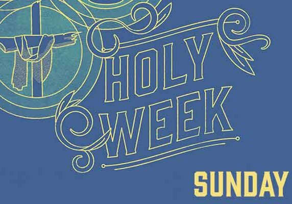 0e10113979_1586467319_holy-week-7-sunday-promo-600px