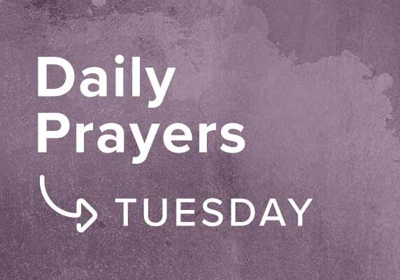0e10800318_1597760413_daily-prayers-week-2-2-tuesday-promo-600px
