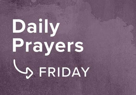 0e10800348_1597760612_daily-prayers-week-2-5-friday-promo-600px