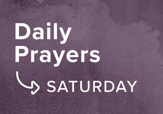 0e10800354_1597760669_daily-prayers-week-2-6-saturday-promo-600px