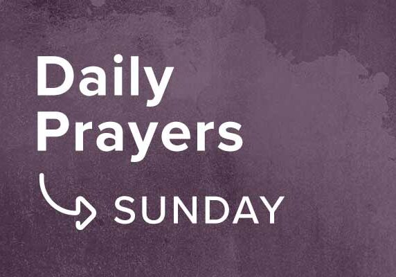 0e10800369_1597760768_daily-prayers-week-2-7-sunday-promo-600px