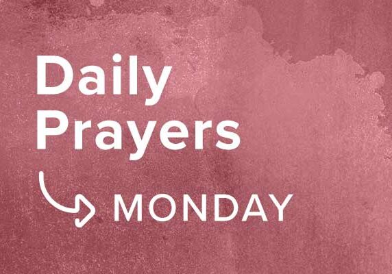 0e10800375_1597760818_daily-prayers-week-3-1-monday-promo-600px
