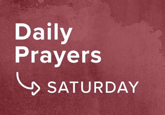 0e10813340_1597886069_daily-prayers-week-3-6-saturday-promo-600px