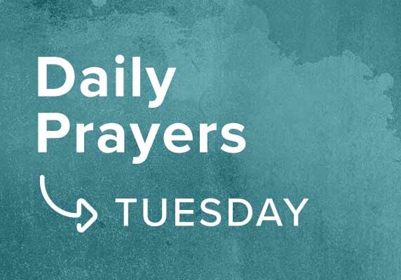 0e10813356_1597886360_daily-prayers-week-4-2-tuesday-promo-600px